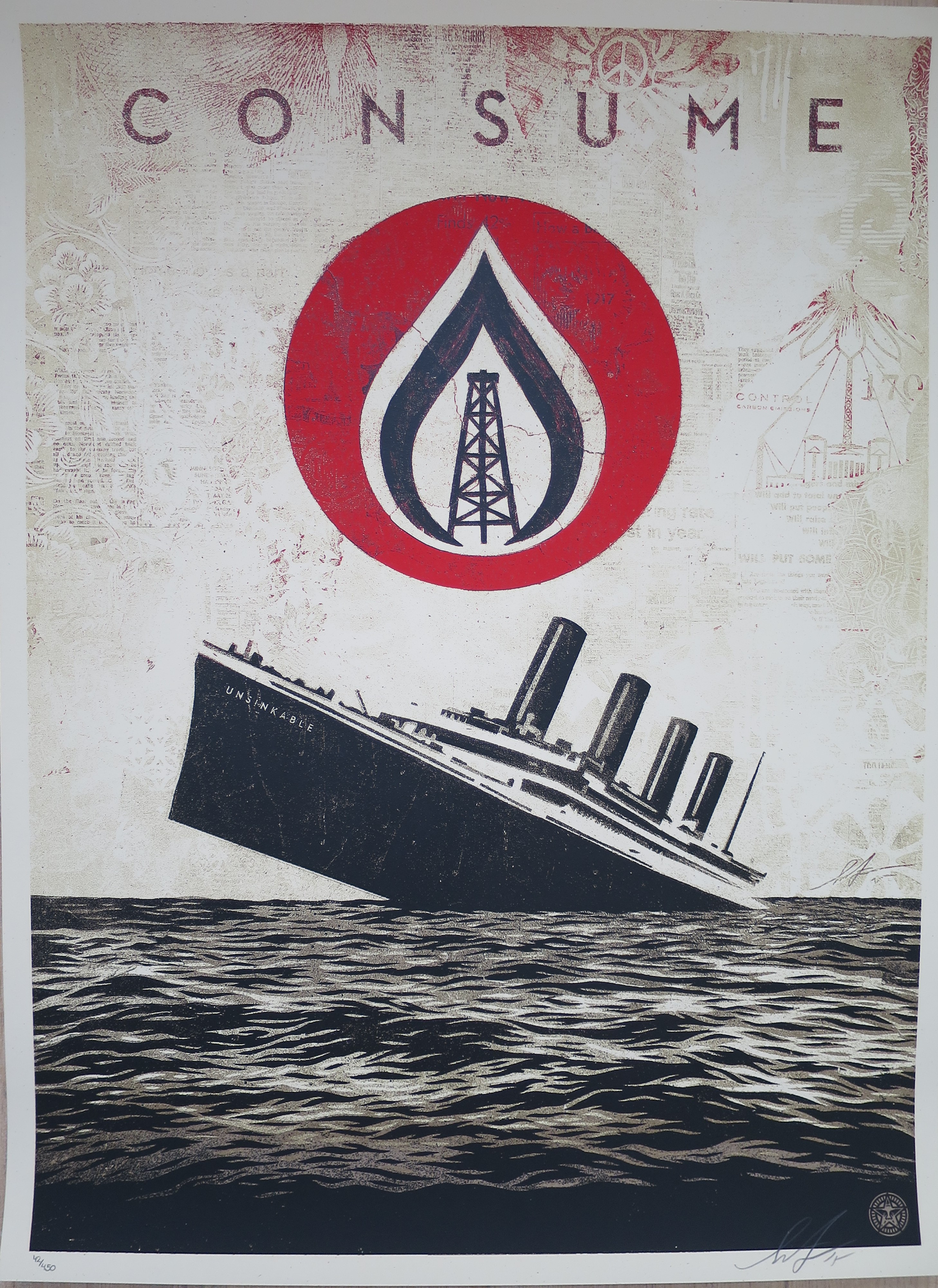 Shepard Fairey (Obey), Unsinkable Consumption Shepard Fairey (Obey), Unsinkable Consumption