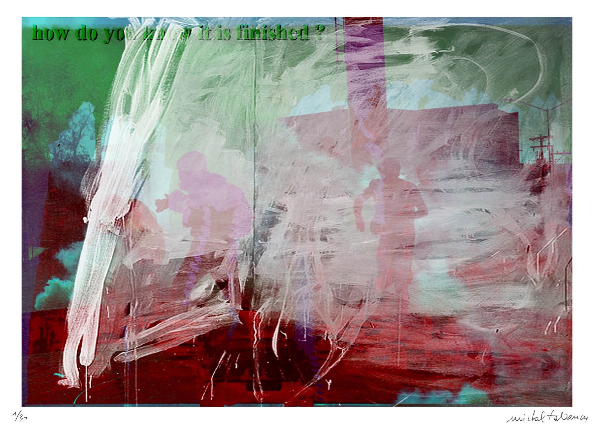Michel Tabanou, How do you know it is finished work in progress Michel Tabanou, How do you know it is finished work in progress