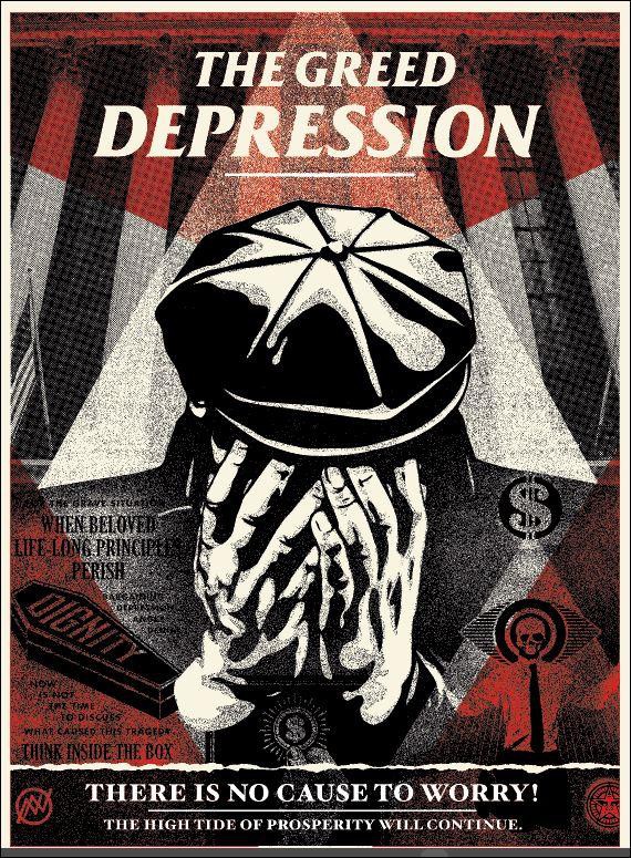 Shepard Fairey (Obey), The Greed Depression Shepard Fairey (Obey), The Greed Depression