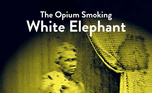 The opium-smoking white elephant