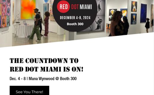 Red Dot Miami du 4 au 8 décembre | Stand 300 @ Mana Wynwood